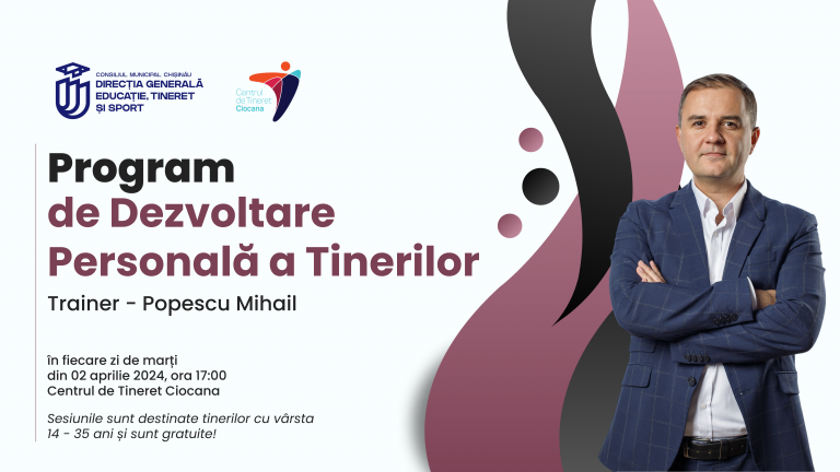 Program de dezvoltare personală cu Mihail Popescu la Centrul De Tineret Ciocana!