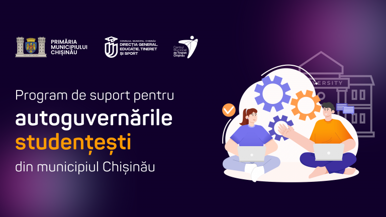 A fost lansat Programul de suport pentru Autoguvernările Studențești din municipiul Chișinău!