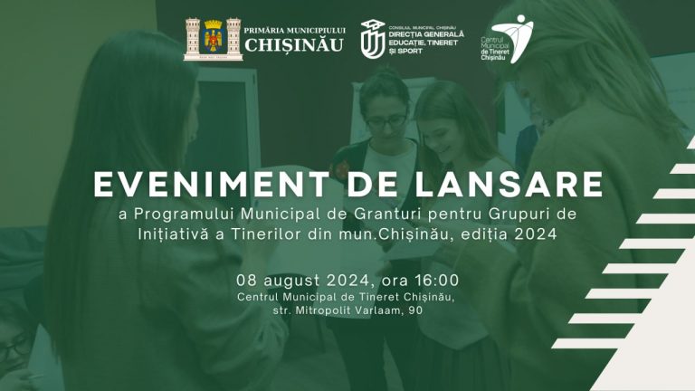 Chisinau City Hall and Chisinau Municipal Youth Center Launch the Municipal Grants Program for Young People in the Capital