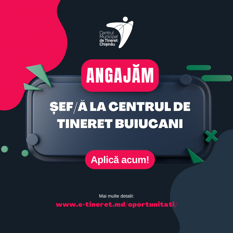 Chisinau Municipal Youth Center announces the launch of the competition for the head of the Buiucani Youth Center!