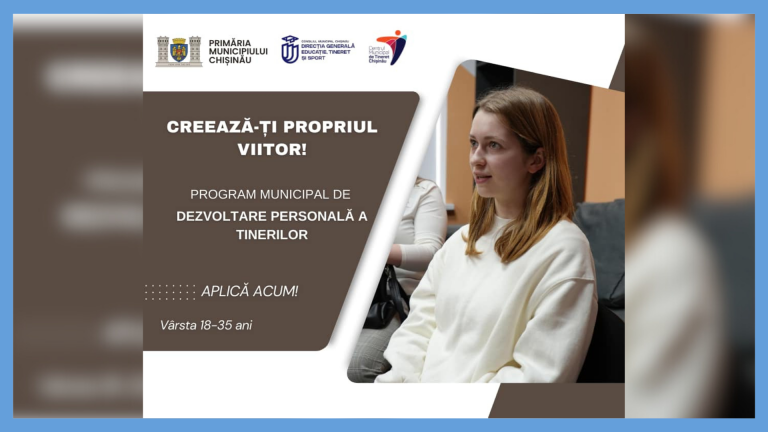 Chisinau Municipal Youth Center launches Municipal Personal Development Program for 18-35 year olds