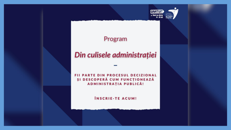 Chisinau Municipal Youth Center launches “Behind the Scenes of Administration” program for young people interested in public administration