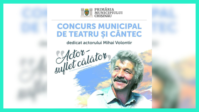 Concurs municipal de teatru și cântec în memoria actorului Mihai Volontir, dedicat elevilor școlilor de muzică și arte din Chișinău