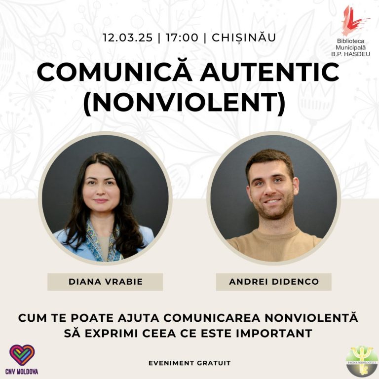 Comunicarea Nonviolentă – Cheia Relațiilor Armonioase. Eveniment interactiv la Chișinău pe 12 martie
