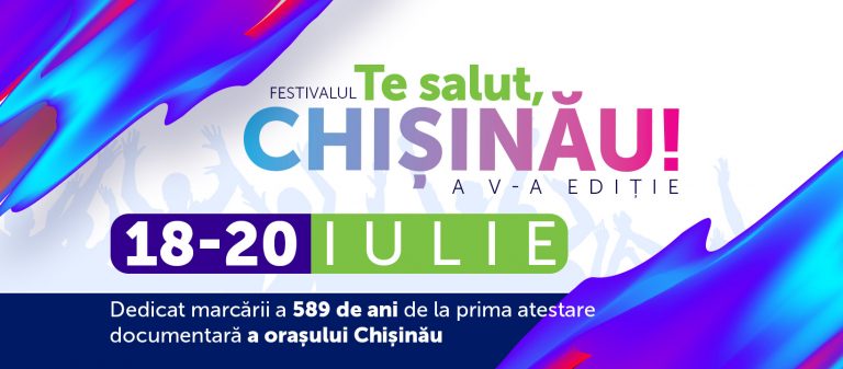 Festivalul „Te salut, Chișinău!”